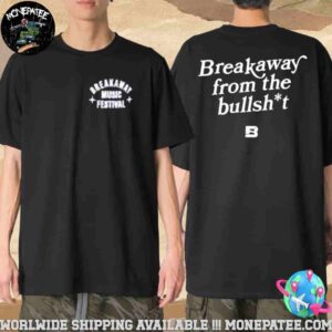 Breakaway Music Festival 2025 Breakaway From The Bullsht Unisex T-Shirt
