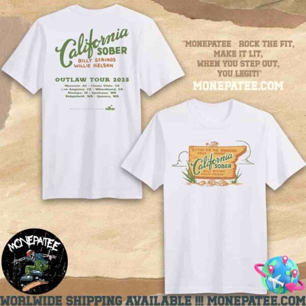 California Sober Billy Strings Willie Nelson Outlaw Tour 2025 Two Sides Unisex T-Shirt