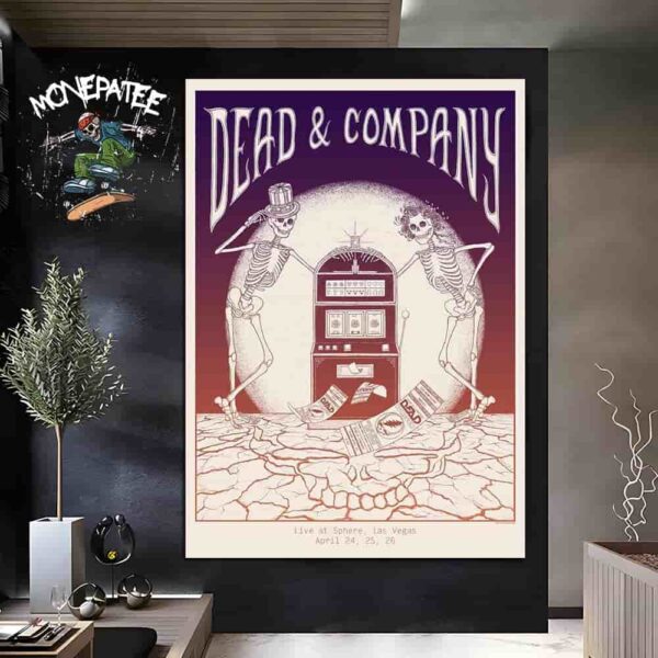 Dead And Company Dead Forever Live At Sphere Las Vegas On April 24-25-26 2025 Home Decor Poster Canvas