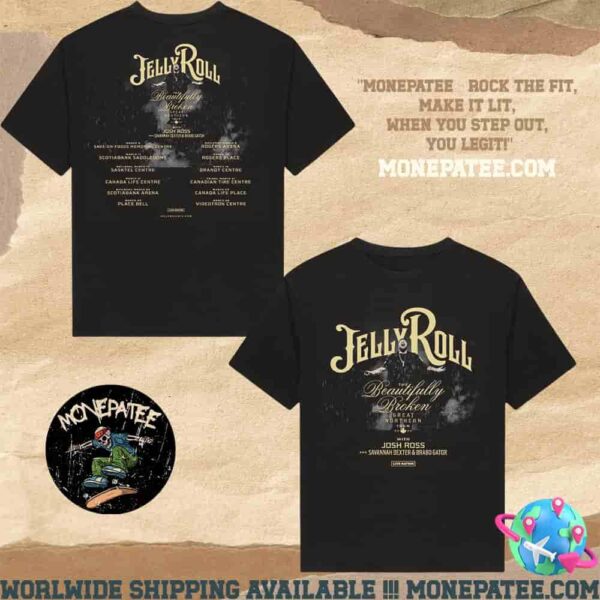 Jelly Roll The Beautifully Broken Great Northern Tour Dates 2025 With Special Guest In Canada Two Sides Merchandise Unisex T-Shirt