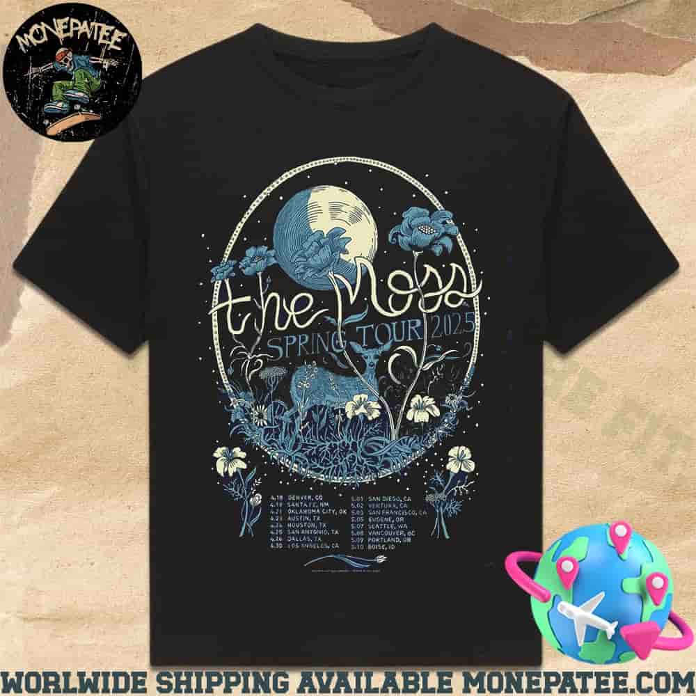 The Moss Spring Tour Dates April And May 2025 Unisex T-Shirt The Moss Spring Tour Dates April And May 2025 Unisex T-Shirt