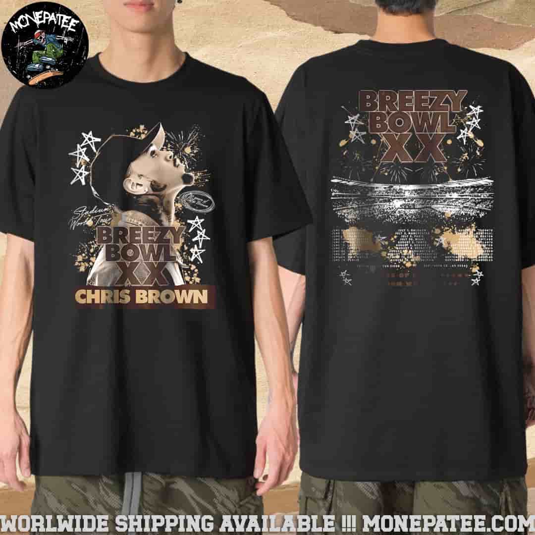 20 Years Of Chris Brown Breezy Bowl Xx Stadium World Tour 2025 Tour Dates Merchandise T-Shirt 20 Years Of Chris Brown Breezy Bowl Xx Stadium World Tour 2025 Tour Dates Merchandise T-Shirt