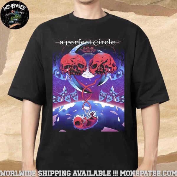 A Perfect Circle Sessanta V2.0 Poster For Noblesville In On My 24 2025 At Ruoff Music Center Unisex T-Shirt