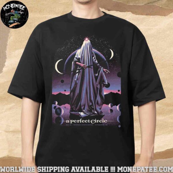 A Perfect Circle Sessanta V2.0 Merch Poster In Pittsburgh PA At Petersen Events Center On May 20 2025 Merchandise Unisex T-Shirt
