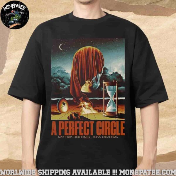 A Perfect Circle Tulsa Okalahoma On may 1 2025 At Bok Center Merchandise T-Shirt