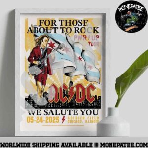 AC DC Chicago Illinois PWR Up North America Tour 2025 We Salute You At Soldier Field On May 24 For Those About To Rock Decorative Poster Canvas