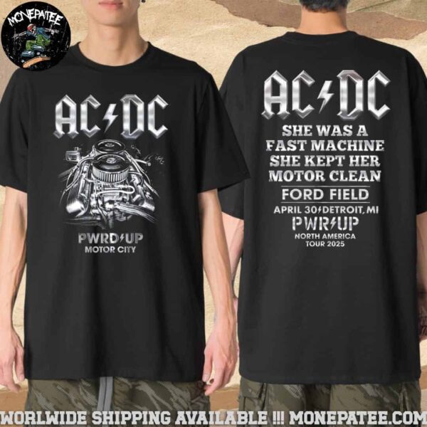 ACDC Detroit MI PWR Up North America Tour 2025 On April 30 Motor City Merchandise T-Shirt