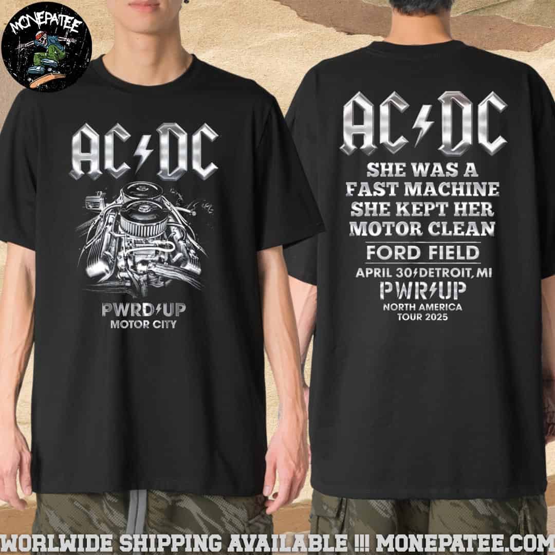 ACDC Detroit MI PWR Up North America Tour 2025 On April 30 Motor City Merchandise T-Shirt ACDC Detroit MI PWR Up North America Tour 2025 On April 30 Motor City Merchandise T-Shirt