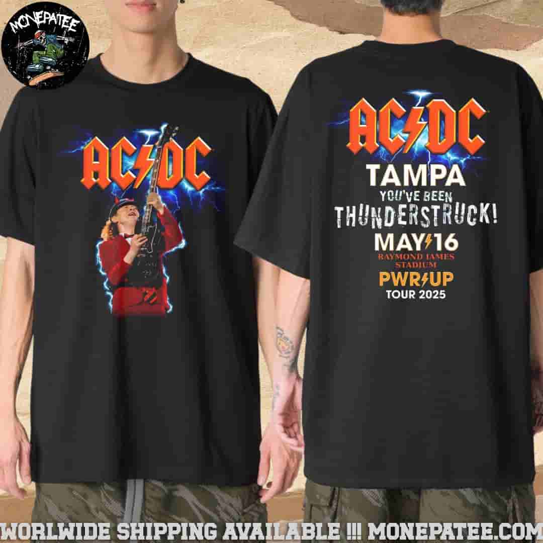 ACDC PWR Up Tampa Florida You Have Been Thunderstruck On May 16 2025 At Raymond James Stadium Merchandise T-Shirt ACDC PWR Up Tampa Florida You Have Been Thunderstruck On May 16 2025 At Raymond James Stadium Merchandise T-Shirt