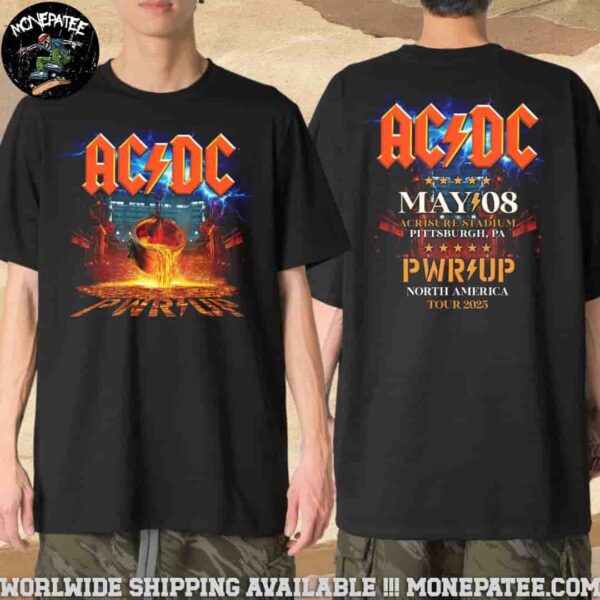 ACDC Power Up Tour 2025 In Pittsburgh PA On May 8 2025 At Acrisure Stadium North America Merchandise Unisex T-Shirt