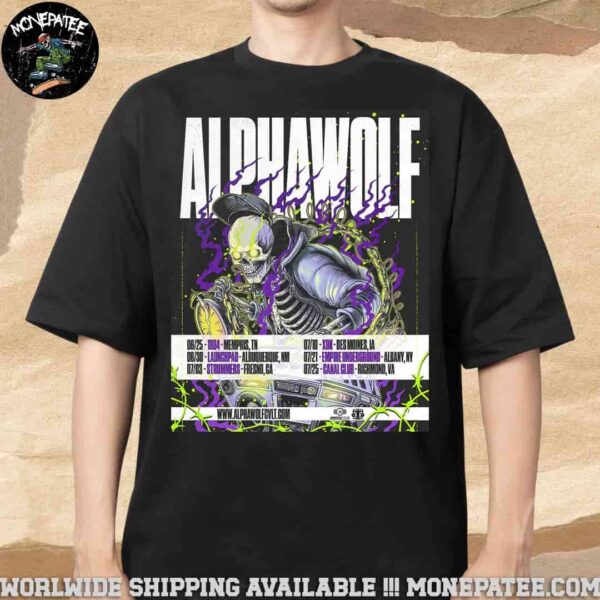 Alpha Wolf Summer Of Loud Festival Dates List 2025 Merchandise T-Shirt