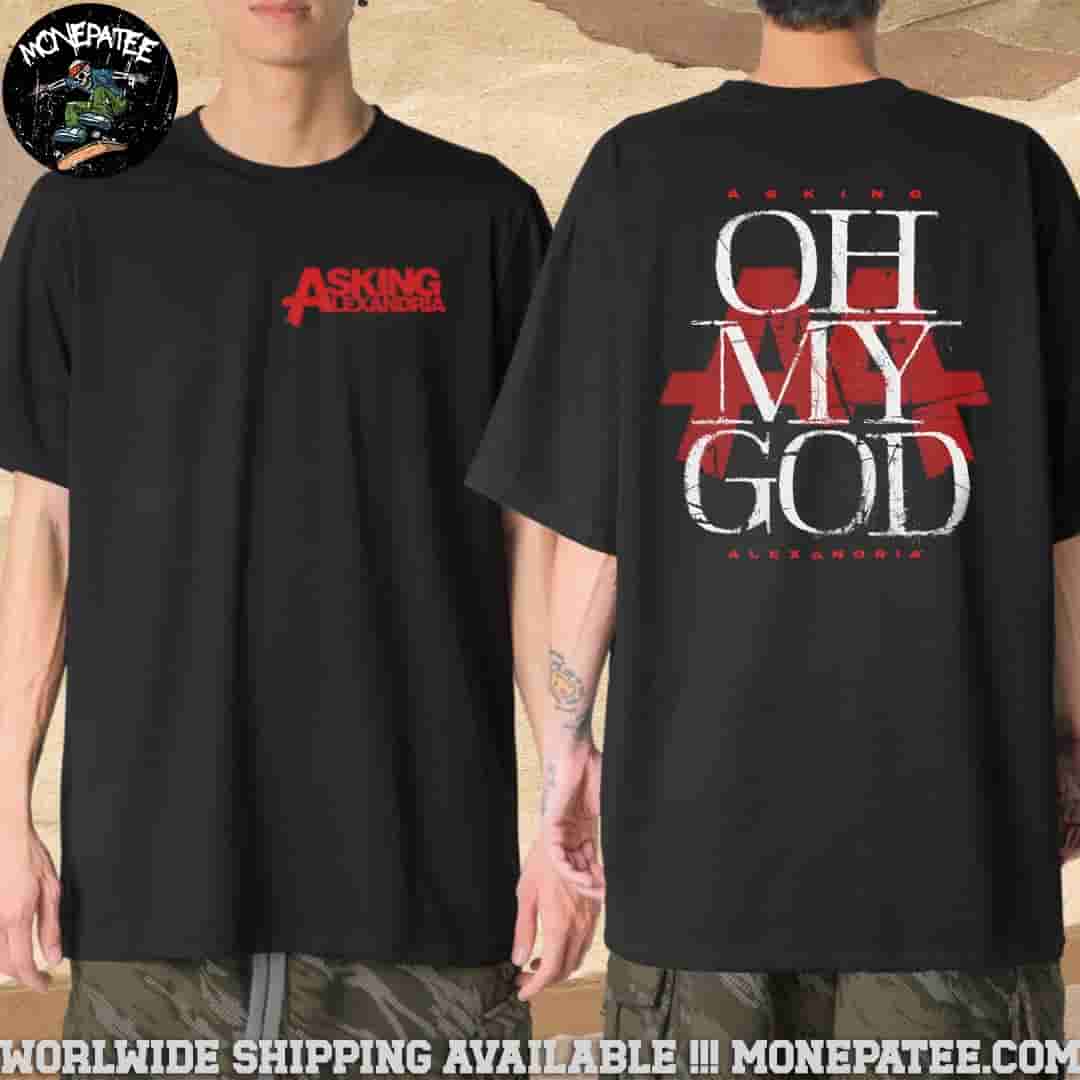 Asking Alexandria Oh My God Merchandise 2025 T-Shirt Asking Alexandria Oh My God Merchandise 2025 T-Shirt