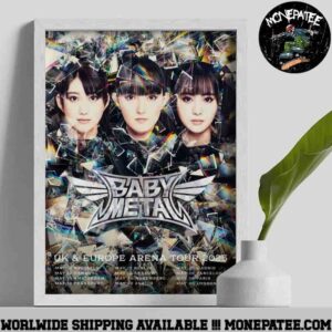 BABYMETAL UK-Europe Arena Tour Dates List 2025 Home Decor Poster Canvas