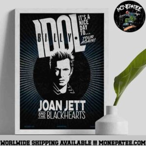 Billy Idol It’s A Nice Day To Tour Again 2025 Joan Jett And The Blackhearts Poster