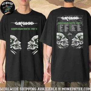 Carcass Band Europa Rigor Mortis Part 2 Tour Dates 2025 Merchandise Two Sides Unisex T-Shirt