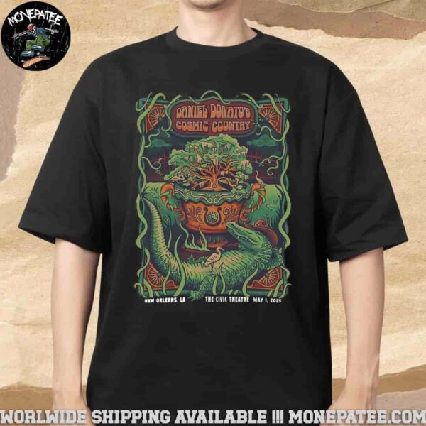 Daniel Donato’s Cosmic Country New Orleans LA The Civic Theatre May 1 2025 Merchandise T-Shirt