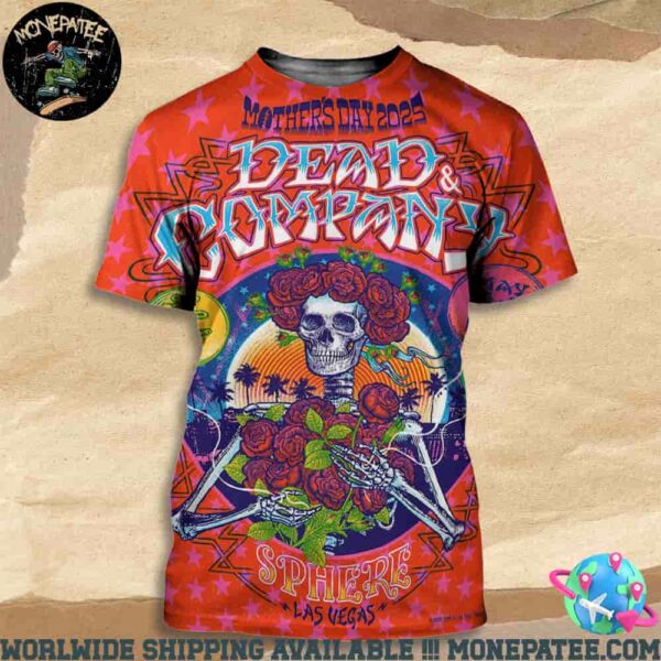 Dead And Company Mother’s Day On May 11 At Sphere Las Vegas 2025 All Over Print T-Shirt