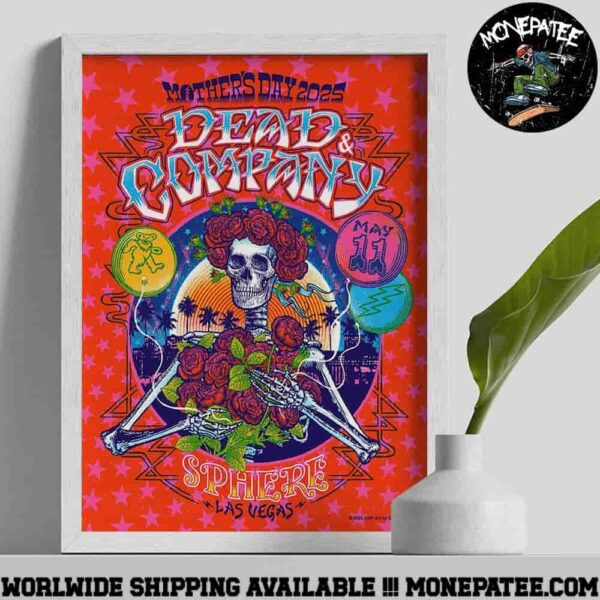 Dead And Company Mother’s Day On May 11 At Sphere Las Vegas 2025 Poster Canvas