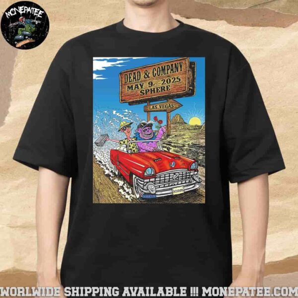 Dead and Company Las Vegas At Sphere May 9 2025 T-Shirt