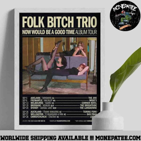 Folk Bitch Trio Now Would Be a Good Time Album Tour Dates September 2025 Poster Canvas