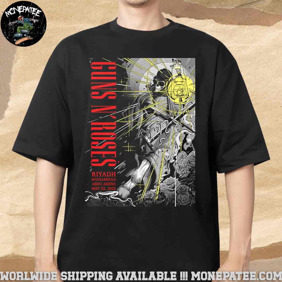 Guns N Roses Poster For Show In Riyadh Mohammed At Abdu Arena May 23 2025 Merchandise T-Shirt Guns N Roses Poster For Show In Riyadh Mohammed At Abdu Arena May 23 2025 Merchandise T-Shirt