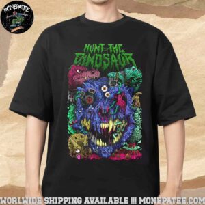 Hunt The Dinosaur Fight The Dinosaur Merchandise Fan Gifts Unisex T-Shirt