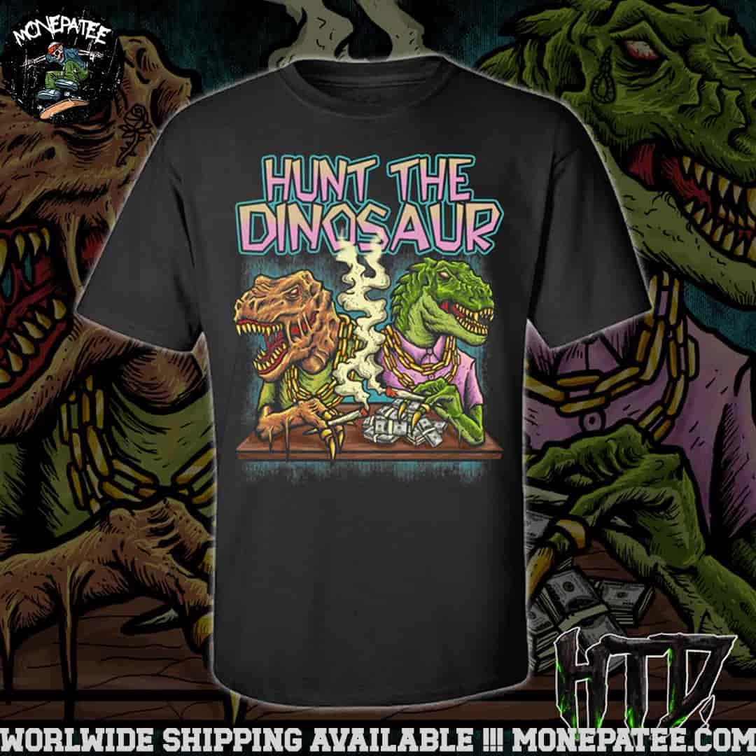 Hunt The Dinosaur Gangster Dino Merchandise 2025 Unisex T-Shirt Hunt The Dinosaur Gangster Dino Merchandise 2025 Unisex T-Shirt