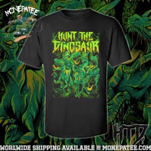 Hunt The Dinosaur Jungle Raptor Merchandise 2025 Unisex T-Shirt