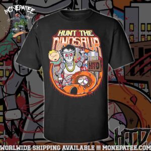 Hunt The Dinosaur South Park Merchandise 2025 Unisex T-Shirt