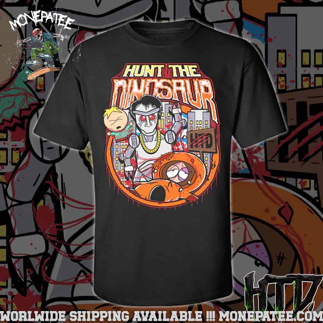 Hunt The Dinosaur South Park Merchandise 2025 Unisex T-Shirt Hunt The Dinosaur South Park Merchandise 2025 Unisex T-Shirt