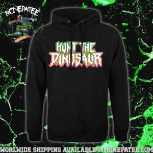 Hunt The Dinosaur Tour 2025 Merchandise Pull Over Hoodie Shirt