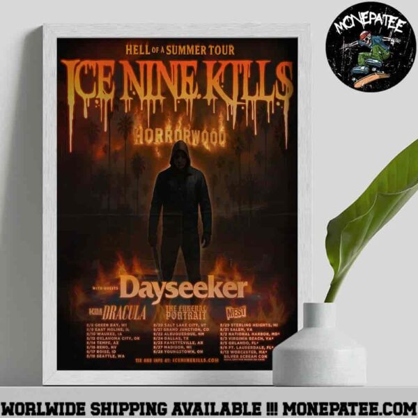 Ice Nine Kills Hell Of A Summer Tour 2025 With Day Seeker Kim Dracula X The Funeral Portrait X Mest Dates List Home Decor Poster Canvas