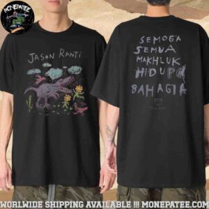 Jason Ranti Semoga Semua Makhluk Hidup Bahagia Merchandise 2025 T-Shirt