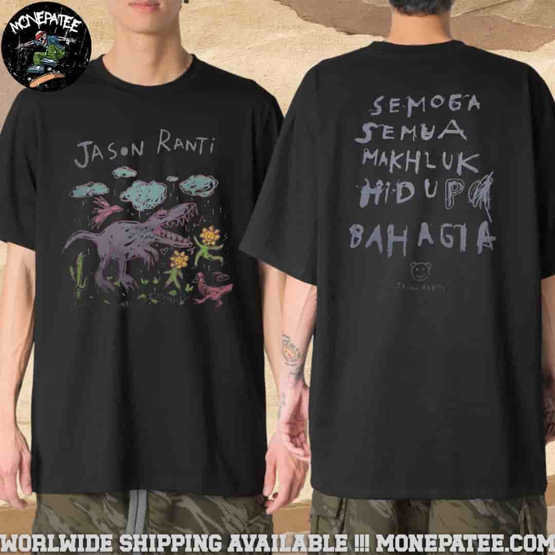 Jason Ranti Semoga Semua Makhluk Hidup Bahagia Merchandise 2025 T-Shirt Jason Ranti Semoga Semua Makhluk Hidup Bahagia Merchandise 2025 T-Shirt