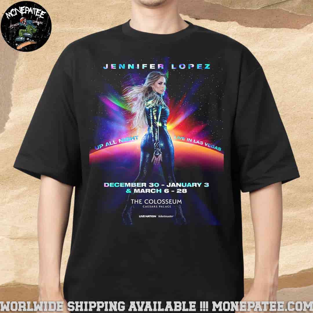 Jennifer Lopez In Las Vegas At The Colosseum at Caesars Palace Dec 30 2025 Jan 3 2026 Merchandise T-Shirt Jennifer Lopez In Las Vegas At The Colosseum at Caesars Palace Dec 30 2025 Jan 3 2026 Merchandise T-Shirt
