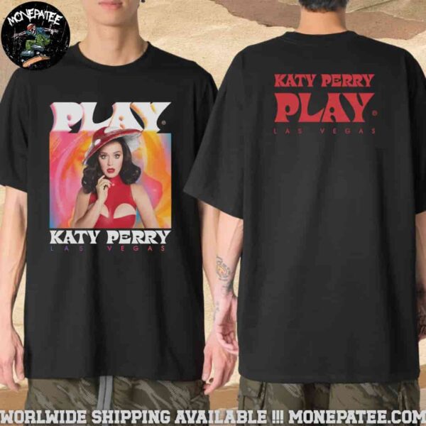 Katy Perry’s Play admat Las Vegas on the front and the text logo on back Merchandise 2025 T-Shirt