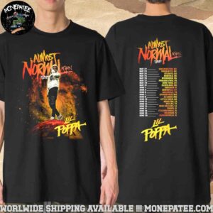 Lil Poppa Almost Normal Again Tour 2025 Schedule List Dates Walk On Da Earth Merchandise T-Shirt