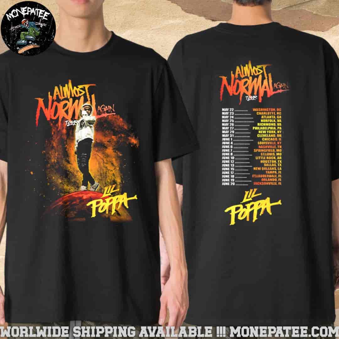 Lil Poppa Almost Normal Again Tour 2025 Schedule List Dates Walk On Da Earth Merchandise T-Shirt Lil Poppa Almost Normal Again Tour 2025 Schedule List Dates Walk On Da Earth Merchandise T-Shirt