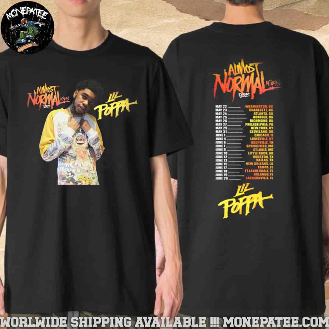 Lil Poppa Almost Normal Again Tour 2025 Tour Dates Photo Merchandise T-Shirt Lil Poppa Almost Normal Again Tour 2025 Tour Dates Photo Merchandise T-Shirt