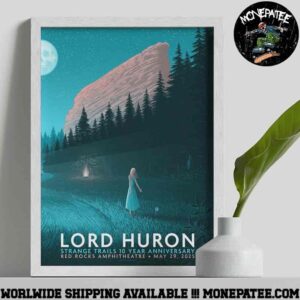 Lord Huron Strange Trails 10 Year Anniversary Poster For Show In Morrison CO On May 29 At Red Rocks Amphitheatre Decorative Poster Canvas