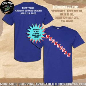 Meshuggah Banned New York Madison Square Garden On April 24 2025 Merchandise T-Shirt