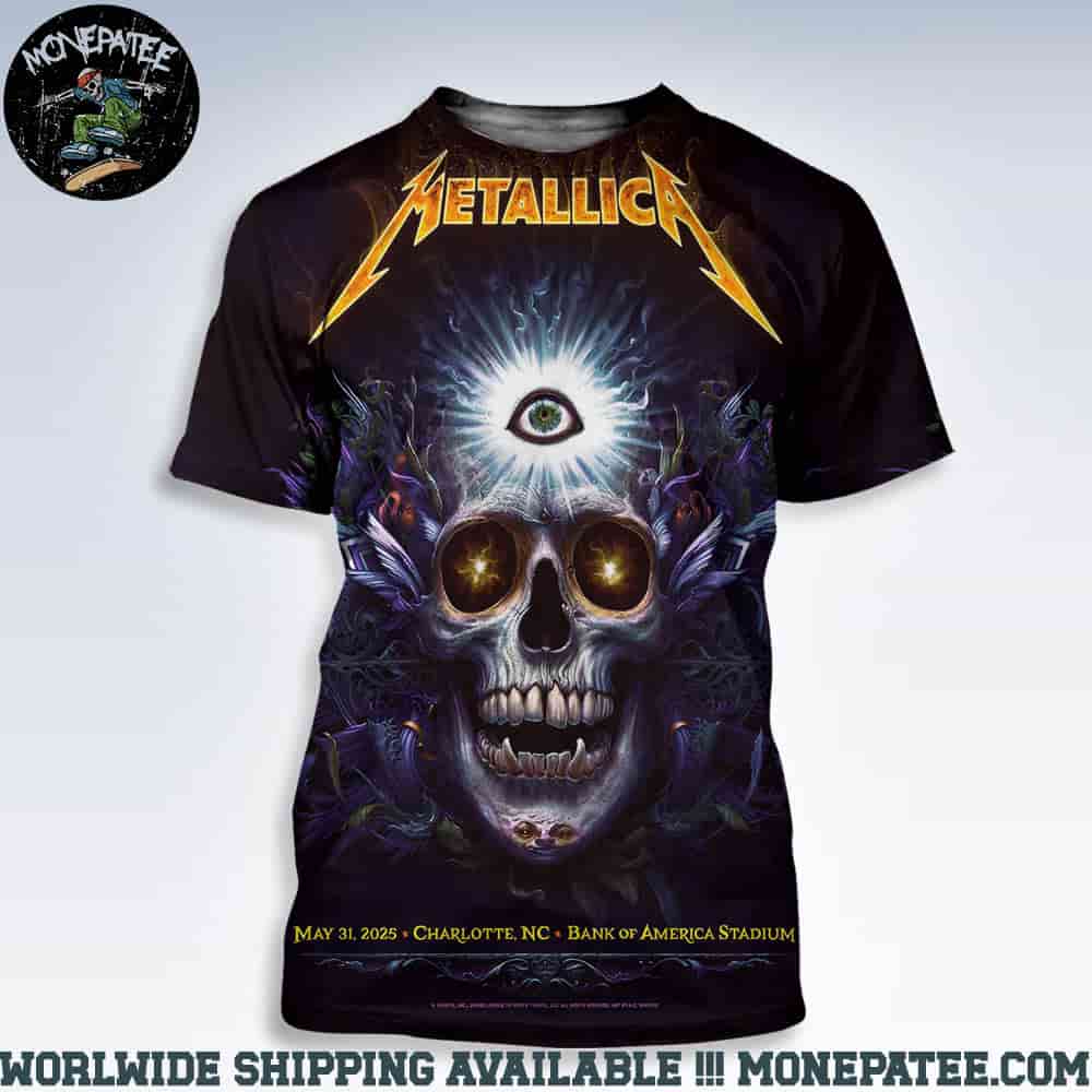 Metallica M72 Charlotte Exclusive Poster For Show At Bank Of America Stadium In Charlotte NC On May 31 2025 Third Eye All Over Print Shirt Metallica M72 Charlotte Exclusive Poster For Show At Bank Of America Stadium In Charlotte NC On May 31 2025 Third Eye All Over Print Shirt