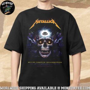 Metallica M72 Charlotte Exclusive Poster For Show At Bank Of America Stadium In Charlotte NC On May 31 2025 Third Eye Merch T-Shirt