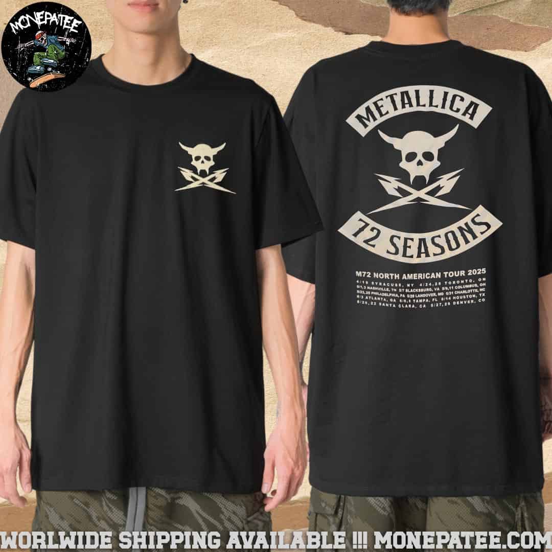 Metallica M72 North American Tour 2025 72 Seasons Tour Dates Merchandise T-Shirt Metallica M72 North American Tour 2025 72 Seasons Tour Dates Merchandise T-Shirt