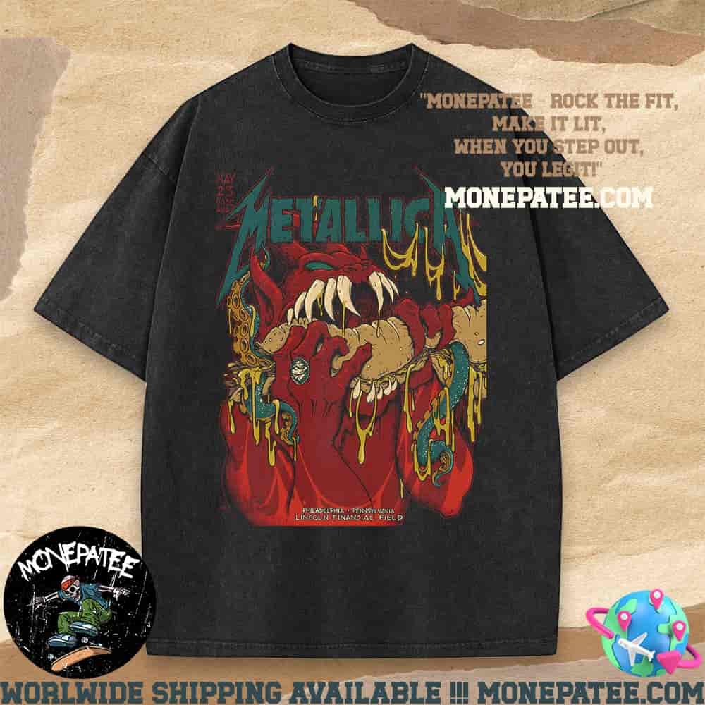 Metallica M72 Philly Poster From Philadelphia Pennsylvania At Lincoln Financial Field On May 23 2025 The Monster Bites Back Washed T-Shirt Metallica M72 Philly Poster From Philadelphia Pennsylvania At Lincoln Financial Field On May 23 2025 The Monster Bites Back Washed T-Shirt