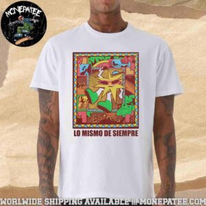 Mora Lo Mismo De Siempre Merchandise T-Shirt