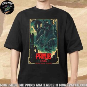 Primus Sessanta V2.0 Manchester New Hampshire At Snhu Arena On May 14 2025 Merchandise T-Shirt