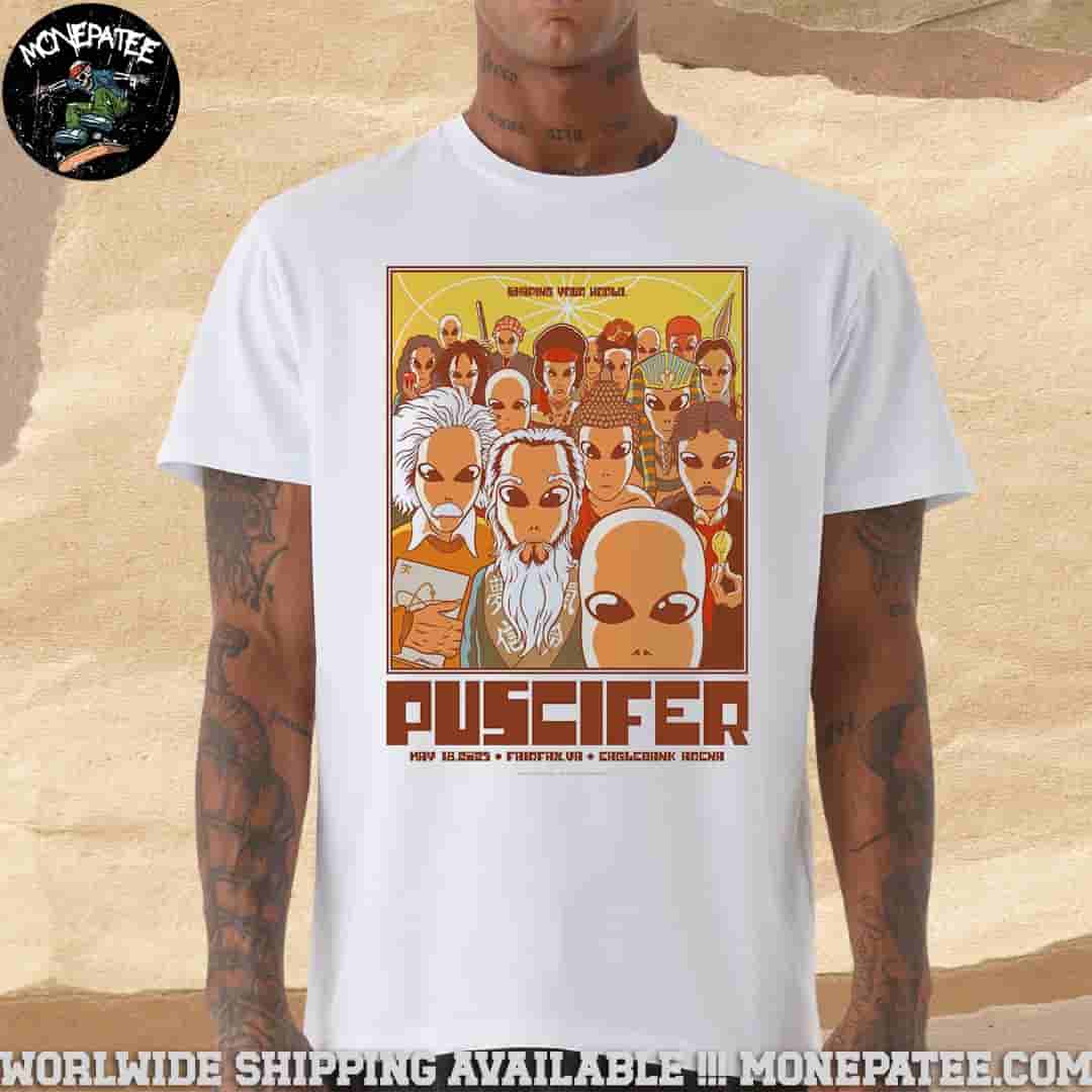 Puscifer Sessanta V2.0 Fairfax Virginia At Eaglebank Arena On May 18 2025 Merchandise Unisex T-Shirt Puscifer Sessanta V2.0 Fairfax Virginia At Eaglebank Arena On May 18 2025 Merchandise Unisex T-Shirt
