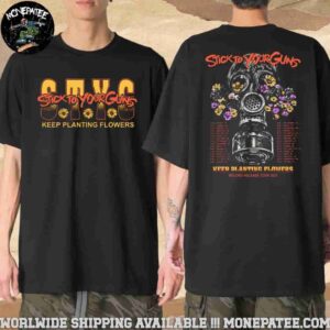 Stick To Your Guns Band Keep Planting Flowers Record Release Tour 2025 Merchandise T-Shirt