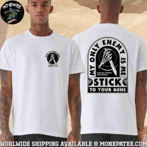 Stick To Your Guns Such Pain My Only Enemy Is Me 2025 Merchandise T-Shirt